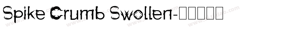 Spike Crumb Swollen字体转换